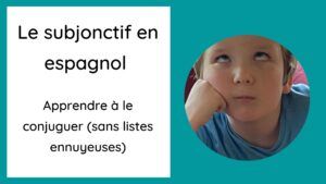 apprendre le subjonctif espagnol grammaire cognitive